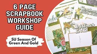 Stampin' Up! 6 Page Scrapbooking Workshop Guide/ Season Of Green and Gold