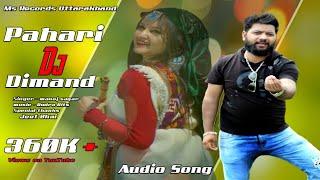 Pahadi Dj Song | Manoj Sagar | Pahari Romantic DJ SONG | Rohit Modka | Manoj Sagar Official