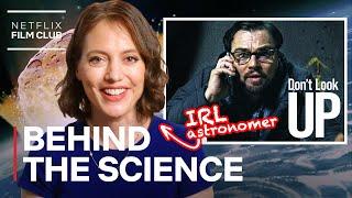 Astronomer Breaks Down the Science of Don't Look Up | Netflix