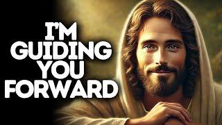 I’m Guiding You Forward | God Says | God Message Today | Gods Message Now | God Message | God Say