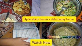 #9thRoza Aaj Mei Banai HYDERABADI Besan k Dahi Baday|Afghani Paneer|Routine life with Hafsa #youtube