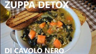 ZUPPA DI CAVOLO NERO E VERDURE DETOX senza soffritto ZUPPA DI CAVOLO NERO con legumi grano saraceno