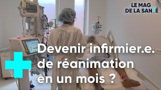 Infirmier de réanimation : une formation difficile - Le Magazine de la Santé