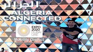 Expo 2020 Dubai | Algeria Pavilion | Mobility District | Full Walkthrough