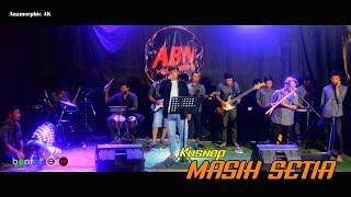 MASIH SETIA - VOC. KUSNEP - ABINAYAH HOME BAND SESI LATIHAN - ANAMORPHIC 4K - BONTOT RECORDS