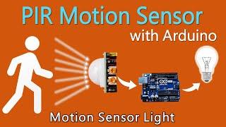 How to use PIR Motion Sensor with Arduino | Motion sensor light