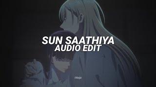 sun saathiya [edit audio]