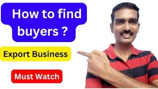 How to find buyers in export business ? | Foreign Visit  | EXPORTS | TAMIL