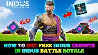 how to get free indus credits in indus battle royale / indus /  indus game / indus battle royale