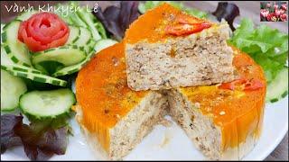 Làm MẮM CHƯNG theo cách này không chỉ thơm ngon mà còn đẹp nữa, Vietnamese Meatloaf by Vanh Khuyen