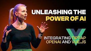 Vanessa Otto - Unleashing the power of AI: Integrating Tiptap OpenAI and Vue.js