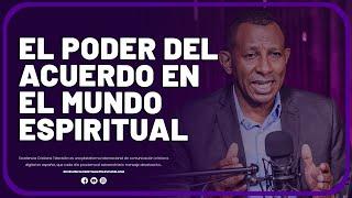 EL PODER DEL ACUERDO EN EL MUNDO ESPIRITUAL @LavozdeDiosenyoutube_ PS RODOLFO  DE LA CRUZ