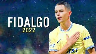 Alvaro Fidalgo • Mejores Jugadas, Regates y Goles 2022