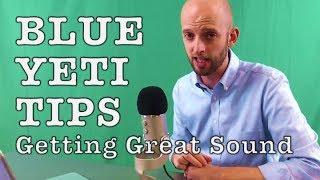 Blue Yeti USB Microphone Tips - Getting Better Sound