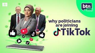 Why politicians are joining TikTok - BTN High