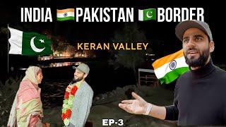 Emotional Moment At Keran Valley || Closest Border Of India  Pakistan  || Episode 3 || The Umar