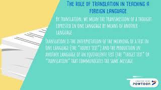 The role of translation in foreign language teaching