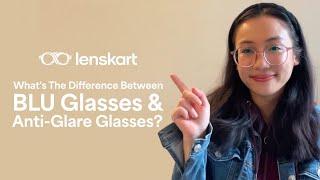 Difference Between Blu Glasses And Anti Glare Glasses? | Lenskart