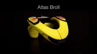 Atlas Presents - The Broll Neck Brace