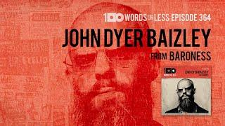 John Dyer Baizley from Baroness