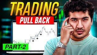 Pullback Trading Strategies In Binary Trading- The Pullback Mastery Guide | Part-2