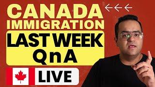 Major Changes Last week in Canada Immigration & Live QnA #Canada #canadapr #canadaimmigration