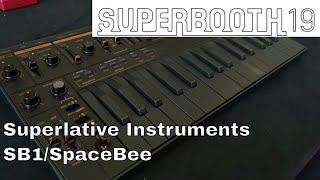 Superbooth 2019: Superlative Instruments SB1/SpaceBee - A Very Thin SH101!