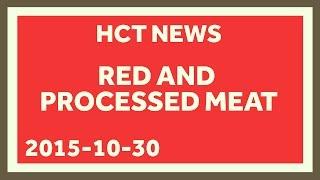 Red Meat and Cancer! PANIC! Understanding the WHO's Meat and Cancer Announcement