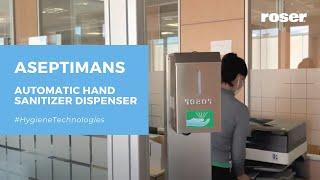 ASEPTIMANS automatic HAND SANITIZER dispenser | The HYGIENIC SOLUTION | ROSER GROUP