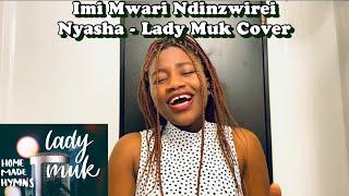 Imi Mwari Ndinzwirei Nyasha - Lady Muk Cover || Zimbabwe Catholic Shona Hymn || God Have Mercy on Me