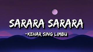 Kehar Sing Limbu  - Sarara Sarara (Lyrics)