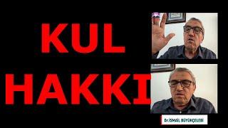 KUL HAKKI Dr.İSMAİL BÜYÜKÇELEBİ