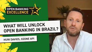 What will unlock Open Banking in Brasil? | OBE Campfire Highlights