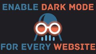 How To Enable Dark Mode For Every Website with Dark Reader Extension