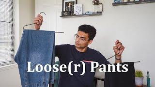 Learning to Like Looser Pants