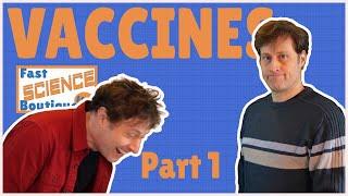 Phil explains Vaccines to himself - Part 1 of 3