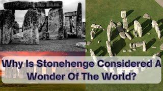 Why Is Stonehenge Considered A Wonder Of The World? | Ilm Ki Roshni