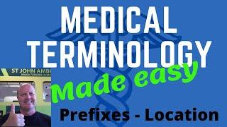 Medical Terminology. Prefixes - Location