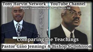 Pastor Gino Jennings & Bishop SC Johnson | Comparing the Teachings | Convos with Tony Harvin #68