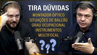  MONTADOR ÓPTICO |  SITUAÇÕES DE BALCÃO NA ÓPTICA | GRAU OCUPACIONAL | INSTRUMENTOS | MULTIFOCAL