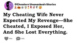 My Cheating Wife Never Expected My Revenge—She Cheated, I Exposed Her, And She Lost Everything.