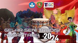 GELAR SENI TRADISI NUSANTARA 2024