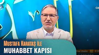 Prof. Dr. Mustafa Karataş ile Muhabbet Kapısı - 9 Haziran 2024