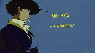 MINXR FVCE - Killin' 4 Fun