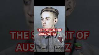 The student of AUSCHWITZ! #history #worldwar2