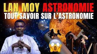 EN DIRECT: L'ASTRONOMIE dans toutes ses étapes - PROFESSEUR MADIAMA FALL