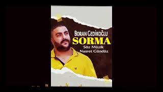 BORAN GEDİKOĞLU - SORMA - 2021