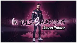 Jason Parker - In The Shadows (Visualizer) #newmusic #dancemusic