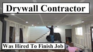 #380 - We Hired A Drywall Contractor... From ARIZONA!!!