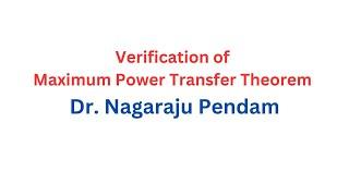 Maximum Power transfer theorem verification I Dr. Nagaraju Pendam